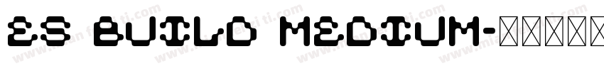 ES Build Medium字体转换